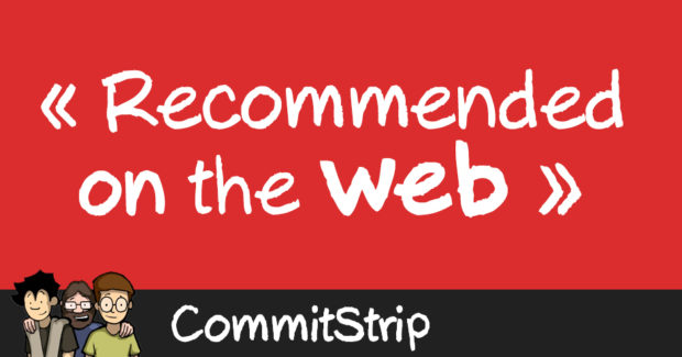 CommitStrip: Recommended on the Web. A different skirmish in the war on ad blockers.