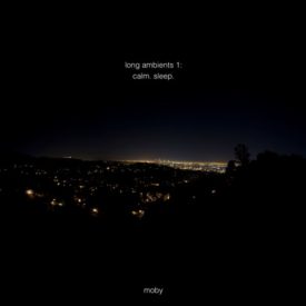 long ambients1: calm. sleep. by moby